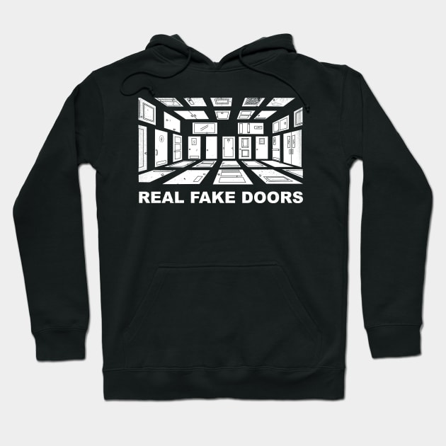 REAL FAKE DOORS Merch Hoodie by Interdimensional Surplus